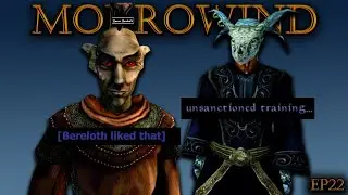Sucking up and Unsanctioned Training | Morrowind EP22