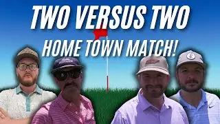 Golfing With The Boys! Hometown Showdown!