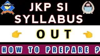 JKP SI Official Syllabus 2021 : OUT  NOW.