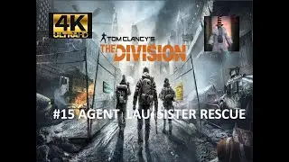 THE DIVISION |  Agent Faye Lau Sister  Rescue | 4K 60fps