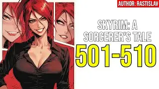 (501-510) Skyrim: A Sorcerer's Tale Adventure, Reincarnation, Magic)