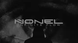 Nonel - Infinite Flow (Official Lyric Video)