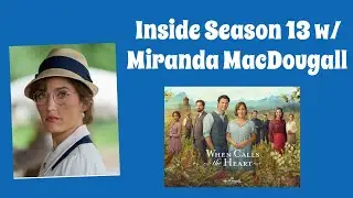 WCTH: Inside Season 13 with Miranda MacDougall 