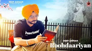 ROOHDAARIYAN (Official Video) Deep Amman || Sonam Chaudhary  || Latest Punjabi Song 2024