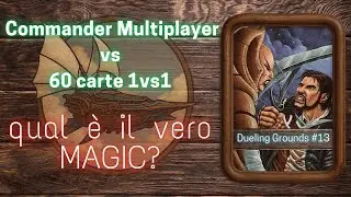 Il &ldquo;vero Magic&rdquo; non esiste | Commander, Competitive e conflitti inutili  | ⚔️ Dueling Grounds
