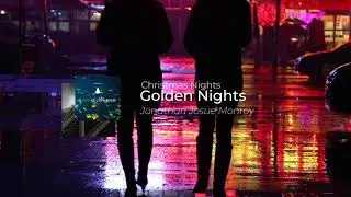 Jonathan Josue Monroy - Golden Nights (Lyrics Video)