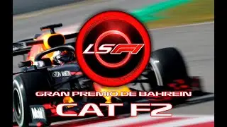 LSF1 | GP BAHREIN CAT F2 | !unirte | !redes| !cat | !host | !sorteo