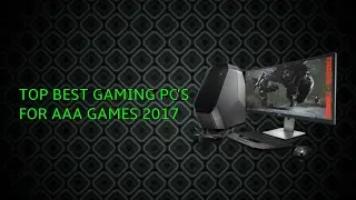 Top 7 Best Gaming PC's of 2017 (EXTREMLY DETAILED!!)
