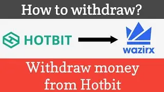 Hotbit se withdrawal kaise kare | hotbit to wazirx transfer in hindi | hotbit to binance transfer