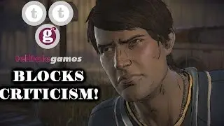 TELLTALE BLOCKING FANS BECAUSE CRITICISM! @Telltalegames