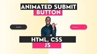 CSS Animated Button using HTML, CSS and Javascript || Make animated submit button on your own || CSS