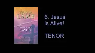 6 Jesus is Alive TENOR