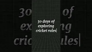 4/30 days of exploring cricket rules🏏 | #cricket #cricketshorts #cricketrules