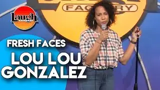 Lou Lou Gonzalez | L.A. Guys | Laugh Factory Fresh Faces Stand Up Comedy