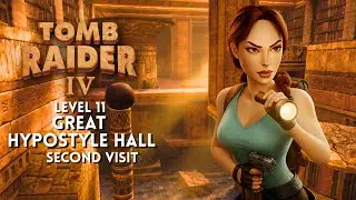 Tomb Raider 4 Remastered (4K) LEVEL 11: Great Hypostyle Hall (Second Visit) 100% All Collectibles