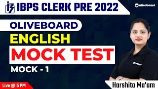 IBPS Clerk Prelims 2022 | English | Olivebaord Mock Test - 1 | Detailed Explanation | Harshita Ma'am