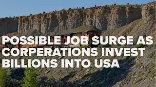 Experts predict job surge as major corporations invest billions in US infrastructure
