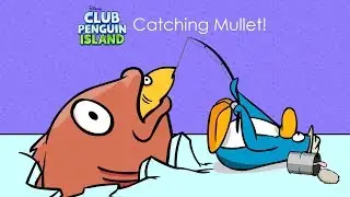 How to catch the Mullet Club Penguin Island - Pupusonsa