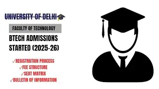 DU Faculty of Technology BTech🎓 Admission 2025-26|Seat Matrix, Fees, Registration Process Explained!