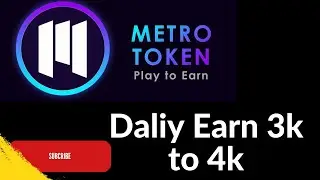 Metro Network play to Earn | New Earning App | Metro Network Mining App