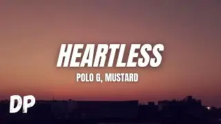Polo G - Heartless (Lyrics) ft. Mustard