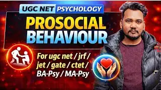 Prosocial Behaviour in Psychology | Definition, Types, Examples | UGC NET/JET