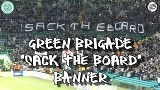 Green Brigade - Sack the Board - Banner - Celtic 2 - SK Sturm Graz 1