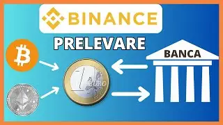 Come Prelevare da Binance al Conto Bancario | Guida 2025