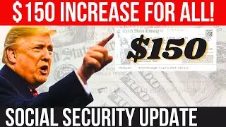 $150 SOCIAL SECURITY BOOST FOR EVERYONE! SSA SSI SSDI Payments | Social Security Update