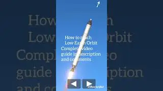How To Reach Low Earth Orbit (Check Comments/Description) #shorts
