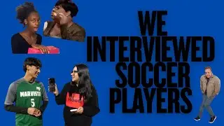 We interviewed soccer players ( ft . Jesus Rodriguez ) 