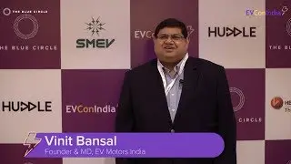 EVConIndia Leader Testimonials - Mr. Vinit Bansal
