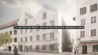 Austrian architects will transform Hitlers birthplace into a police station