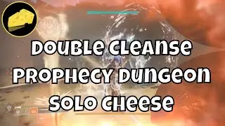 Double Cleanse Prophecy Dungeon Solo Flawless and Speedrun Cheese Glitch