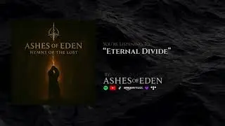 Ashes of Eden - Eternal Divide