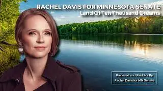 Land of Ten Thousand Dreams   Rachel Davis for Minnesota Senate
