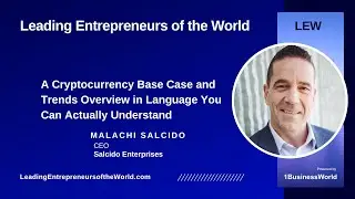 A Cryptocurrency Base Case and Trends Overview in Plain Language | Malachi Salcido