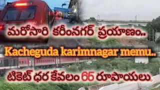 Kacheguda karimnagar memu ...ticket price is only 65 rupees. #indianrailways @babluild
