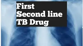 First and Second line TB Drugs