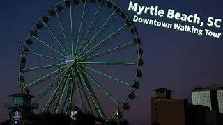 Is Myrtle Beach Downtown safe at night? Myrtle Beach, SC Walking Tour