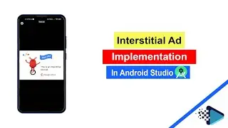 Admob Interstitial Ad Implementation in Android Studio | SNM Developer