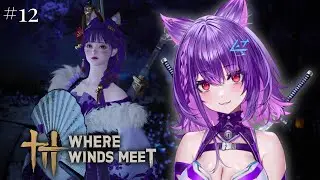【WHERE WINDS MEET #12】qinghe exploreeee! (LEGEND MODE)【#AngyCatto | VOLs 】