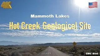 [4K] Mammoth Lakes 🇺🇸, Hot Creek Geological Site California USA in Sep 2022 - Drive