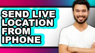 How to Send Live Location from Iphone - Step by Step
