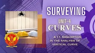 4.11 Assumption in the analysis of vertical curve | CE303 |