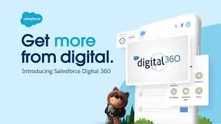 Salesforce Digital 360 - Engage The All-digital Customer in A digital-first World
