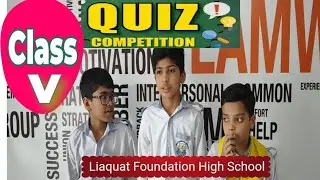 Class V  Quiz competition | LFS  | Musa khan in  boys    khadija Nasir  in girls got first position