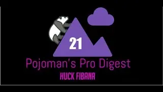 Pojo's Pro Digest Volume: 21 Huck Fibana Edition