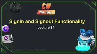 34. Sign in and Sign out Functionality | C# WinForms Tutorial for Beginners