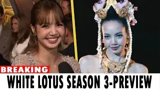 Fan Chant: LISA of Blackpink Previews Her Acting Debut in White Lotus Season 3